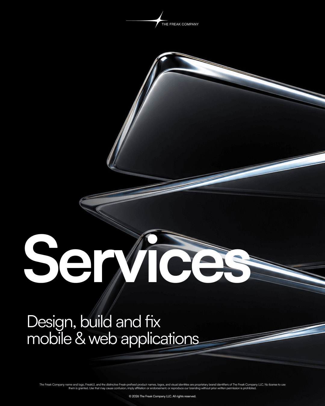 The Freak Company services cover: design, build and fix mobile and web applications.
